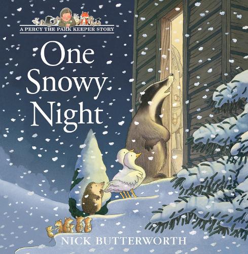 One Snowy Night - A Percy the Park Keeper Story Nick Butterworth 9780007146932 book cover