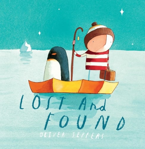 Lost and Found Oliver Jeffers 9780007150366 book cover