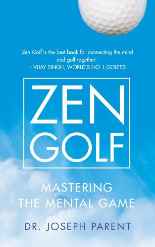 Zen Golf Dr. Joseph Parent 9780007205301 book cover