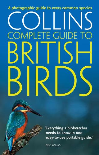 British Birds: A Photographic Guide to Every Common Species - Collins Complete Guide Paul Sterry 9780007236862 book cover