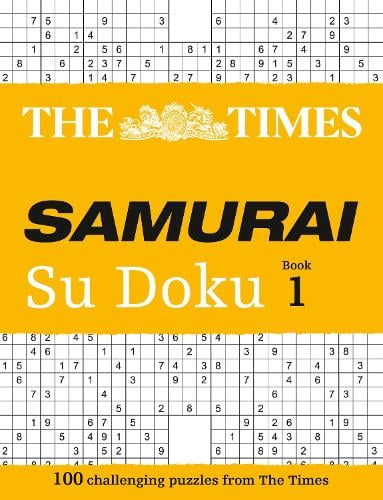 The Times Samurai Su Doku: 100 Challenging Puzzles from the Times - The Times Su Doku The Times Mind Games 9780007241651 book cover