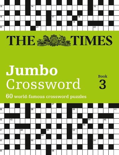 The Times 2 Jumbo Crossword Book 3: 60 Large General-Knowledge Crossword Puzzles - The Times Crosswords The Times Mind Games 9780007264513 book cover