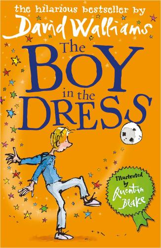 The Boy in the Dress David Walliams, Quentin Blake 9780007279043 book cover