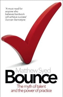 Bounce: The Myth of Talent and the Power of Practice Matthew Syed 9780007350544 book cover