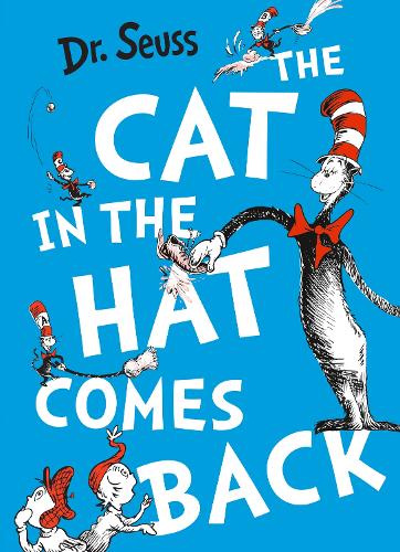 The Cat in the Hat Comes Back - Dr. Seuss Dr. Seuss 9780007355556 book cover