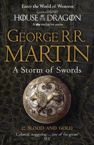 A Storm of Swords: Part 2 Blood and Gold - A Song of Ice and Fire Book 3 George R. R. Martin 9780007447855 book cover