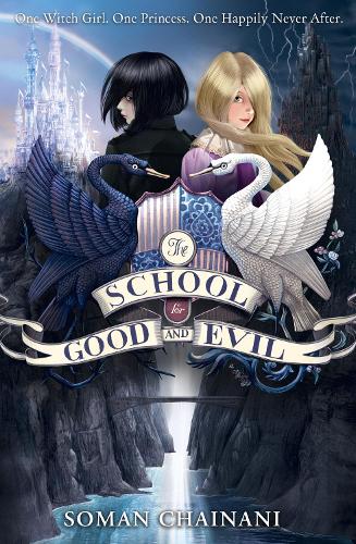 The School for Good and Evil - The School for Good and Evil Book 1 Soman Chainani 9780007492930 book cover