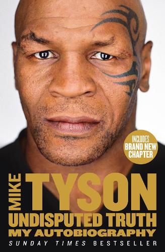 Undisputed Truth: My Autobiography Mike Tyson 9780007502530 book cover