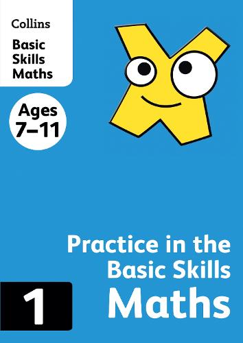 Maths Book 1 - Collins Practice in the Basic Skills Collins KS2 9780007505470 book cover