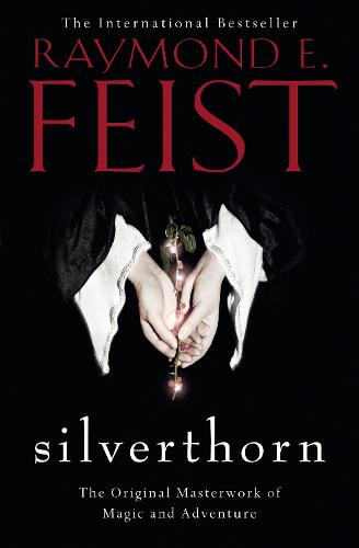 Silverthorn - The Riftwar Saga Book 2 Raymond E. Feist 9780007509171 book cover