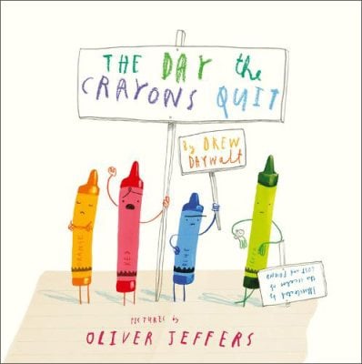 The Day The Crayons Quit Drew Daywalt, Oliver Jeffers 9780007513765 book cover