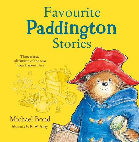 Favourite Paddington Stories - Paddington Michael Bond, R.W. Alley 9780007580101 book cover