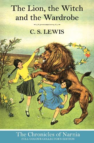The Lion, the Witch and the Wardrobe (Hardback) - The Chronicles of Narnia Book 2 C. S. Lewis, Pauline Baynes 9780007588527 book cover