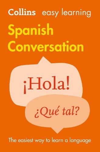 Easy Learning Spanish Conversation: Trusted Support for Learning - Collins Easy Learning Collins Dictionaries 9780008111977 book cover