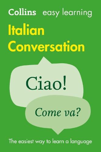 Easy Learning Italian Conversation: Trusted Support for Learning - Collins Easy Learning Collins Dictionaries 9780008111991 book cover