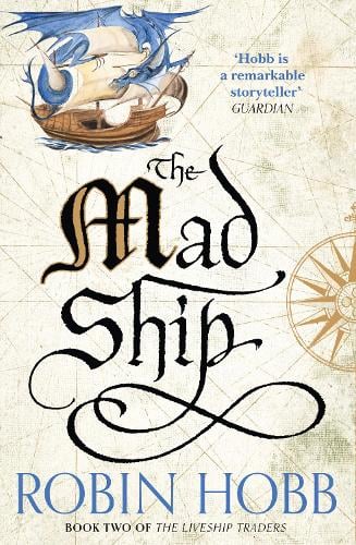 The Mad Ship - The Liveship Traders Book 2 Robin Hobb 9780008117467 book cover