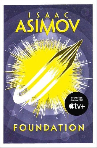 Foundation - The Foundation Trilogy Book 1 Isaac Asimov 9780008117498 book cover