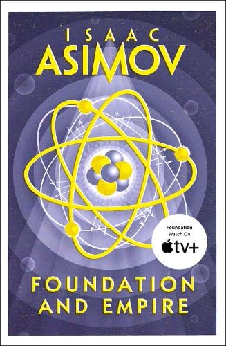 Foundation and Empire - The Foundation Trilogy Book 2 Isaac Asimov 9780008117504 book cover