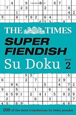 The Times Super Fiendish Su Doku Book 2: 200 Challenging Puzzles from the Times - The Times Su Doku The Times Mind Games 9780008127510 book cover