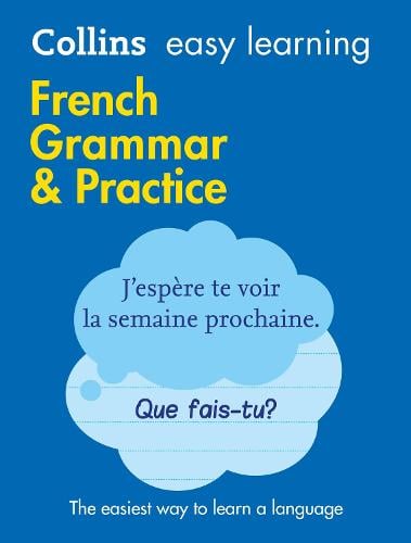 Easy Learning French Grammar and Practice: Trusted Support for Learning - Collins Easy Learning Collins Dictionaries 9780008141639 book cover