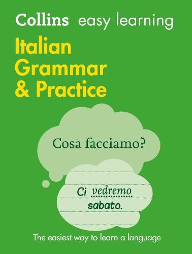 Easy Learning Italian Grammar and Practice: Trusted Support for Learning - Collins Easy Learning Collins Dictionaries 9780008141660 book cover