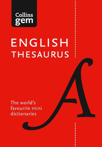 English Gem Thesaurus: The Worlds Favourite Mini Thesaurus - Collins Gem Collins Dictionaries 9780008141691 book cover
