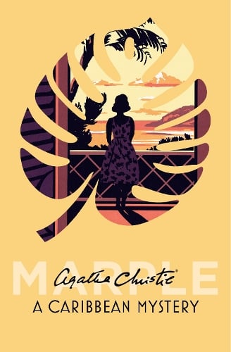 A Caribbean Mystery - Marple Book 10 Agatha Christie 9780008196608 book cover
