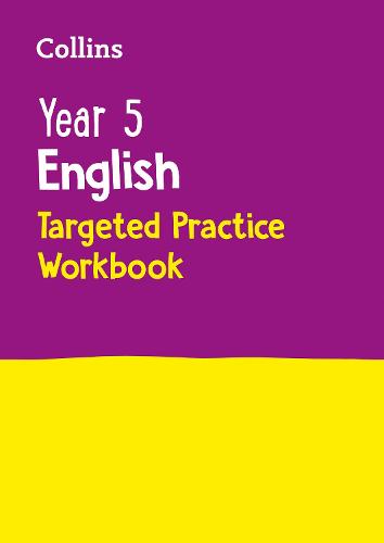 Year 5 English Targeted Practice Workbook: Ideal for Use at Home - Collins KS2 Practice Collins KS2 9780008201678 book cover