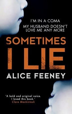 Sometimes I Lie Alice Feeney 9780008225353 book cover
