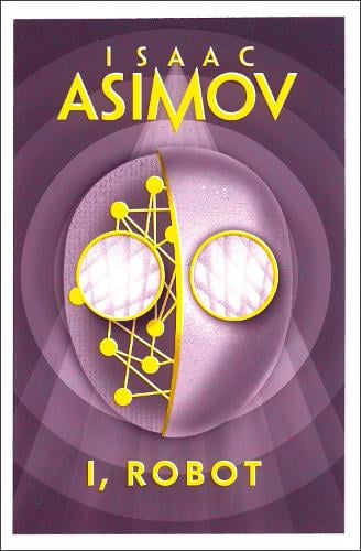 I, Robot Isaac Asimov 9780008279554 book cover