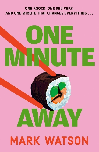 One Minute Away Mark Watson 9780008347000 book cover