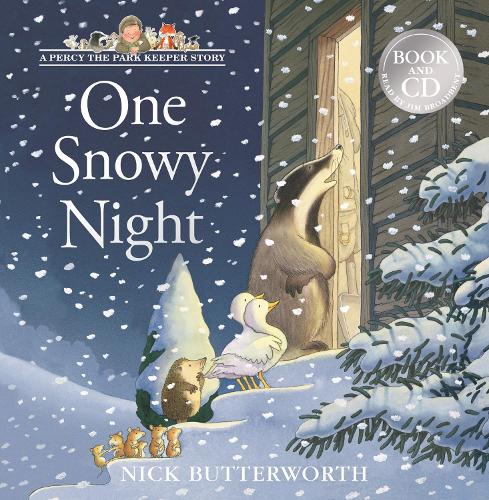 One Snowy Night: Book & CD - A Percy the Park Keeper Story Nick Butterworth, Jim Broadbent 9780008375713 book cover