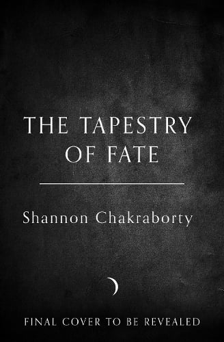 The Tapestry of Fate S. A. Chakraborty 9780008381394 book cover