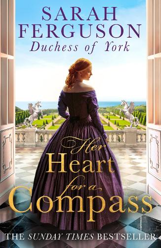 Her Heart for a Compass Sarah Ferguson 9780008383640 book cover