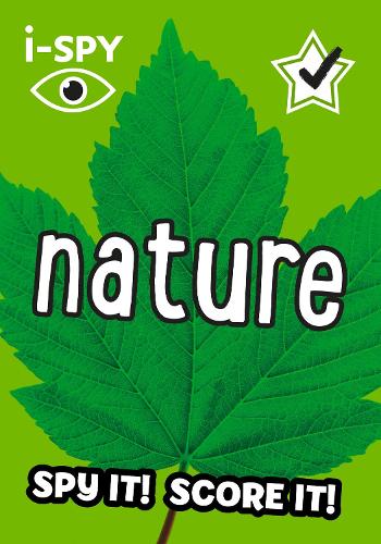 i-SPY Nature: Spy it! Score it! - Collins Michelin i-SPY Guides i-SPY 9780008386467 book cover