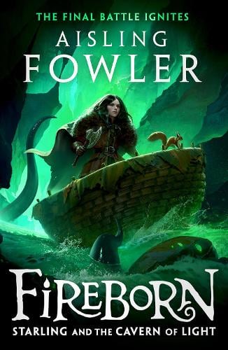 Fireborn: Starling and the Cavern of Light - Fireborn Book 3 Aisling Fowler, Sophie Medvedeva 9780008394264 book cover