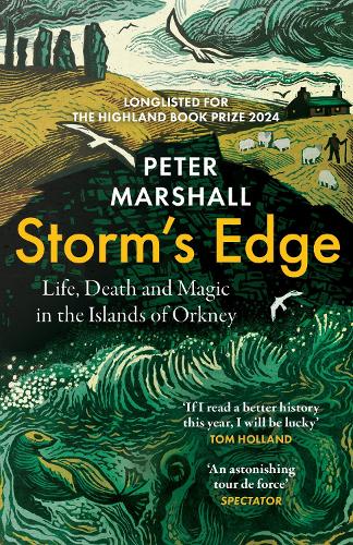 Storms Edge: Life, Death and Magic in the Islands of Orkney Peter Marshall 9780008394424 book cover