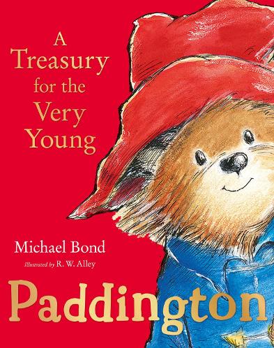 Paddington: A Treasury for the Very Young Michael Bond, R. W. Alley 9780008395742 book cover