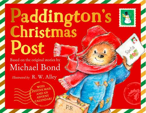 Paddingtons Christmas Post Michael Bond, R. W. Alley 9780008413262 book cover