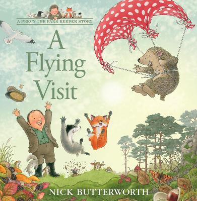 A Flying Visit - A Percy the Park Keeper Story Nick Butterworth 9780008455569 book cover