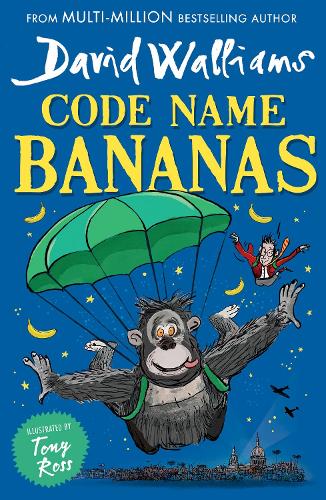 Code Name Bananas David Walliams, Tony Ross 9780008471804 book cover