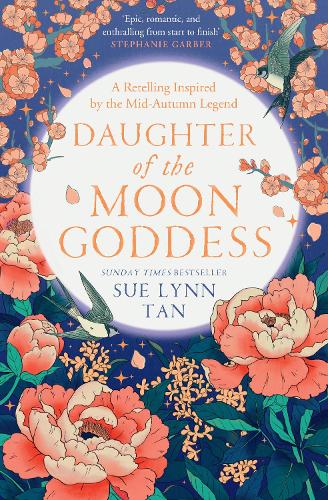 Daughter of the Moon Goddess - The Celestial Kingdom Duology Book 1 Sue Lynn Tan 9780008479336 book cover