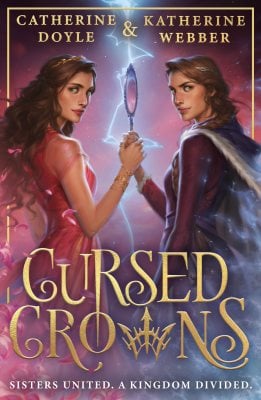 Cursed Crowns - Twin Crowns Book 2 Katherine Webber, Catherine Doyle 9780008492236 book cover