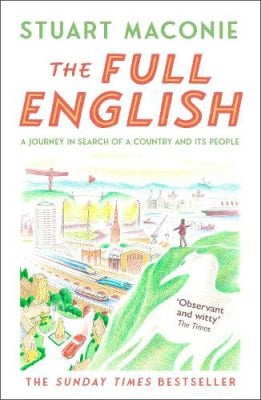 The Full English: A Journey in Search of a Country and its People Stuart Maconie 9780008498290 book cover