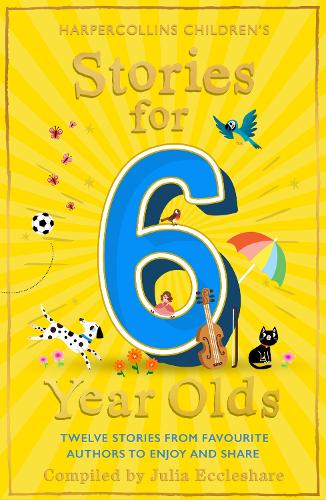 Stories for 6 Year Olds Julia Eccleshare 9780008524708 book cover