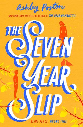 The Seven Year Slip Ashley Poston 9780008566593 book cover