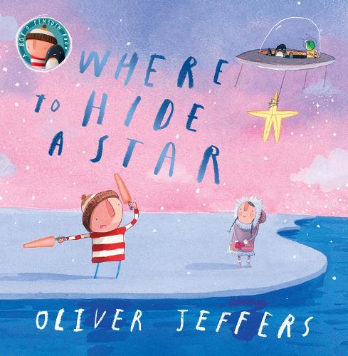 Where to Hide a Star Oliver Jeffers 9780008579753 book cover