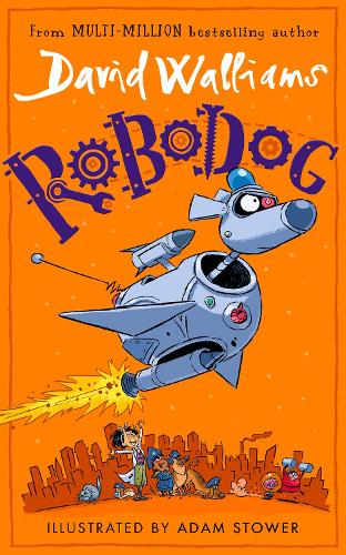 Robodog David Walliams, Adam Stower 9780008588861 book cover