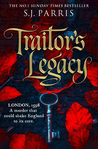 Traitors Legacy S. J. Parris 9780008595791 book cover
