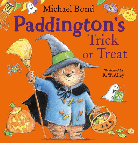 Paddingtons Trick or Treat Michael Bond, R. W. Alley 9780008604059 book cover